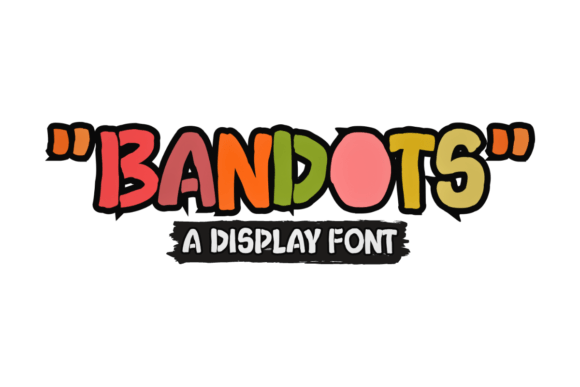 Bandots: The Display Typeface That Transforms Small Business Branding