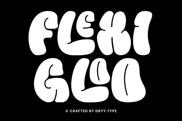 Flexi Gloo: The Bubble Display Typeface for Bold Branding
