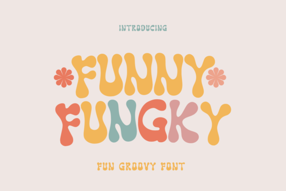 Funny Fungky: The Groovy Display Font for Playful Branding