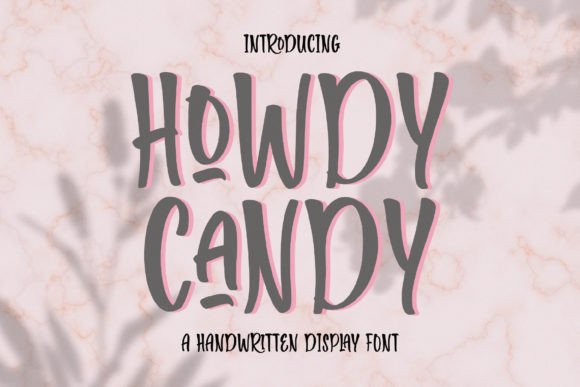 Howdy Candy: The Perfect Handwritten Display Font for Crafters