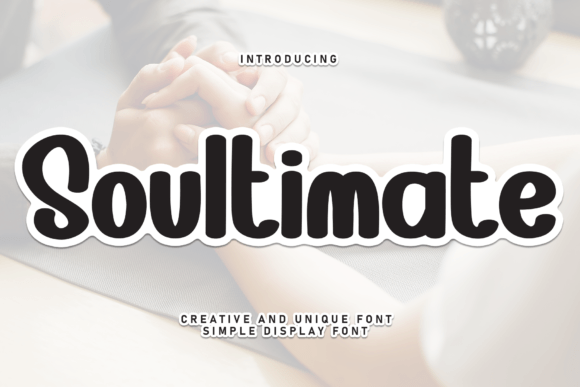 Soultimate: The Sweet Handwritten Display Font for Creative Branding